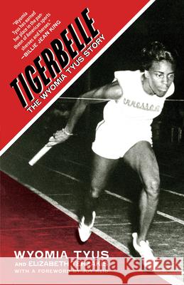 Tigerbelle: The Wyomia Tyus Story  9781617756764 Edge of Sports