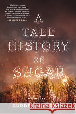 A Tall History of Sugar  9781617757518 Akashic Books