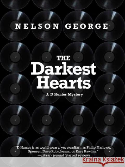 The Darkest Hearts: A D Hunter Mystery Nelson George 9781617758096