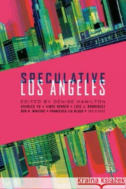 Speculative Los Angeles  9781617758645 Akashic Books