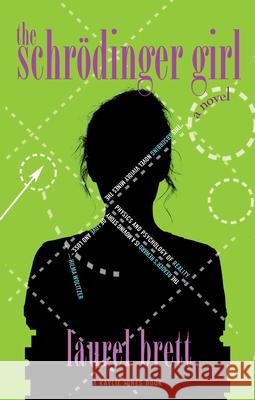 The Schrödinger Girl Brett, Laurel 9781617758904 Kaylie Jones Books