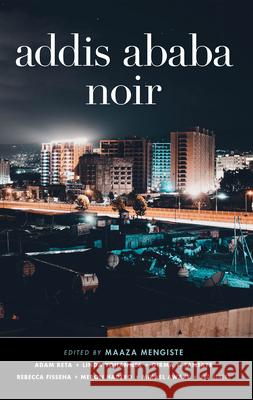 Addis Ababa Noir  9781617759529 Akashic Books