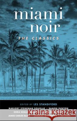 Miami Noir: The Classics  9781617759536 Akashic Books