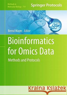 Bioinformatics for Omics Data: Methods and Protocols Mayer, Bernd 9781617790263 Not Avail