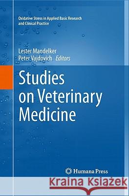 Studies on Veterinary Medicine Lester Mandelker Peter Vajdovich 9781617790706 Not Avail