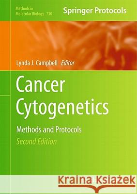 Cancer Cytogenetics: Methods and Protocols Campbell, Lynda J. 9781617790737