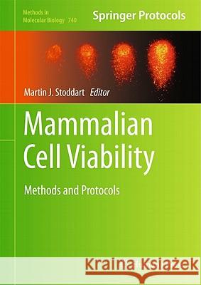 Mammalian Cell Viability: Methods and Protocols Stoddart, Martin J. 9781617791079 Not Avail