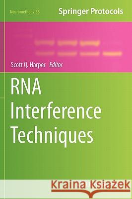 RNA Interference Techniques Scott Q. Harper 9781617791130 Not Avail