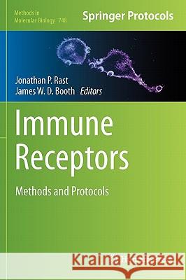 Immune Receptors: Methods and Protocols Rast, Jonathan P. 9781617791383