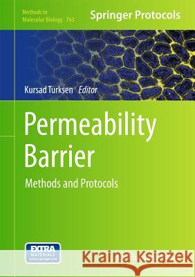 Permeability Barrier: Methods and Protocols Turksen, Kursad 9781617791901 Not Avail