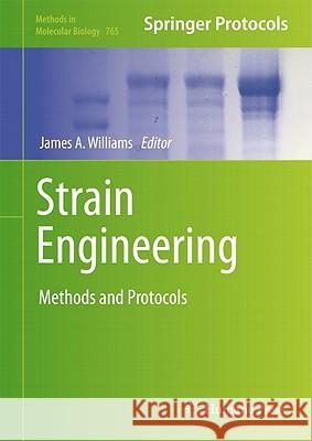 Strain Engineering: Methods and Protocols Williams, James A. 9781617791963 Not Avail