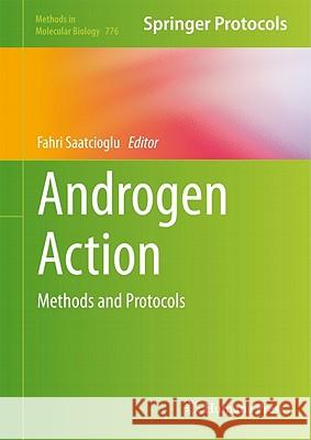 Androgen Action: Methods and Protocols Saatcioglu, Fahri 9781617792427