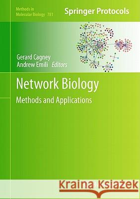 Network Biology: Methods and Applications Cagney, Gerard 9781617792755 Not Avail
