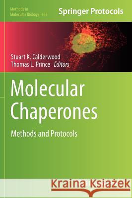 Molecular Chaperones: Methods and Protocols Calderwood, Stuart K. 9781617792946 Humana Press