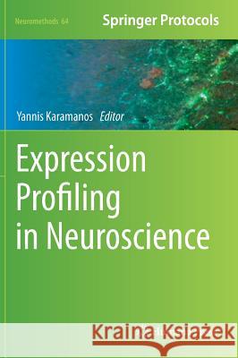 Expression Profiling in Neuroscience Yannis Karamanos 9781617794476