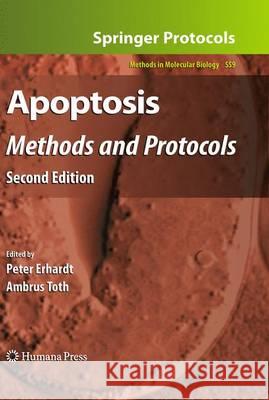 Apoptosis: Methods and Protocols, Second Edition Erhard, P. 9781617794896 Humana Press Inc.