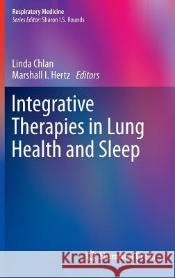 Integrative Therapies in Lung Health and Sleep  9781617795787 Humana Press