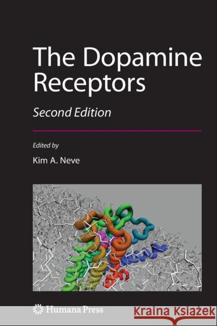 The Dopamine Receptors Kim A. Neve 9781617796562 Humana Press