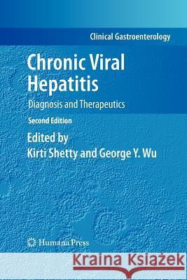 Chronic Viral Hepatitis: Diagnosis and Therapeutics Shetty, Kirti 9781617796579 Springer, Berlin
