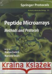 Peptide Microarrays: Methods and Protocols Cretich, Marina 9781617796661