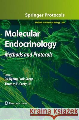 Molecular Endocrinology: Methods and Protocols Park-Sarge, Ok-Kyong 9781617796685