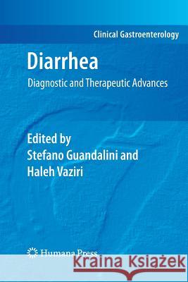Diarrhea: Diagnostic and Therapeutic Advances Guandalini, Stefano 9781617797101 Humana Press