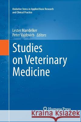 Studies on Veterinary Medicine Lester Mandelker Peter Vajdovich  9781617797286 Humana Press