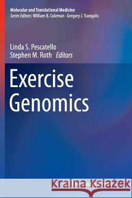 Exercise Genomics Linda S. Pescatello Stephen M. Roth 9781617797309 Humana Press