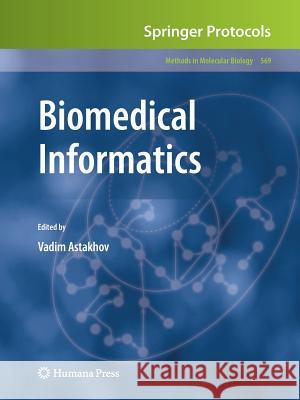 Biomedical Informatics  9781617797491 Springer, Berlin