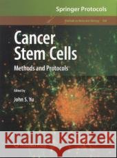 Cancer Stem Cells: Methods and Protocols Yu, John S. 9781617797538 Springer, Berlin