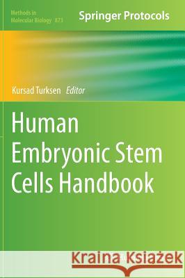 Human Embryonic Stem Cells Handbook Kursad Turksen 9781617797934 Humana Press