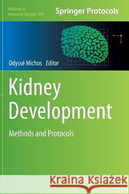 Kidney Development: Methods and Protocols Michos, Odyssé 9781617798504