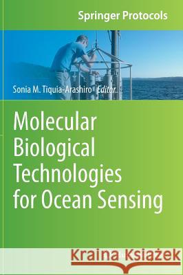 Molecular Biological Technologies for Ocean Sensing Sonia Tiquia-Arashiro 9781617799143 Humana Press