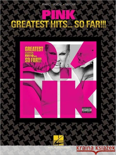 Pink - Greatest Hits ... So Far!!! Pink 9781617806384