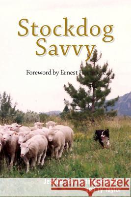 Stockdog Savvy Ty Taylor Ernest Hartnagle Jeanne Joy Hartnagle-Taylor 9781617812507 Dogwise Publishing