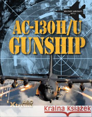 Ac-130h/U Gunship Hamilton, John 9781617836862 ABDO & Daughters