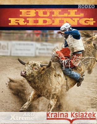 Bull Riding John Hamilton 9781617839795 ABDO & Daughters