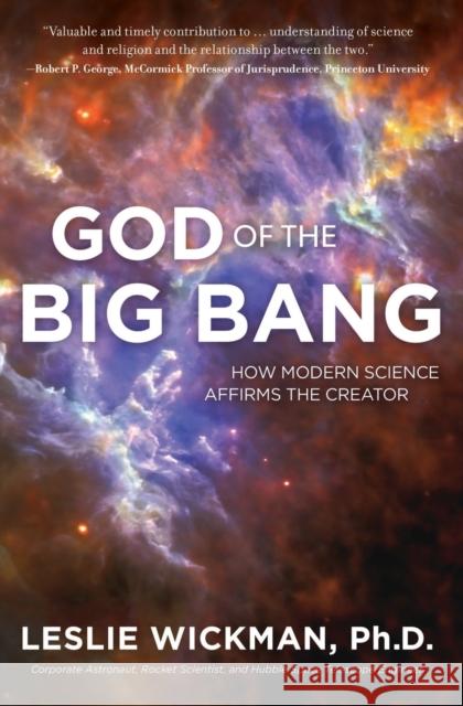 God of the Big Bang Leslie Wickman 9781617954252 Worthy Publishing