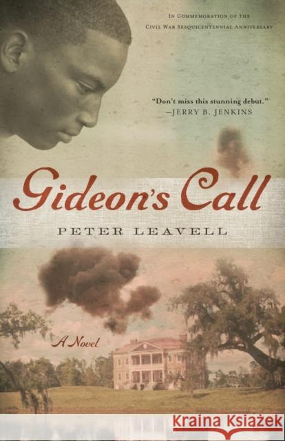 Gideon's Call Peter Leavell 9781617957383