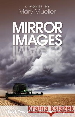 Mirror Images Mary Mueller 9781618080417