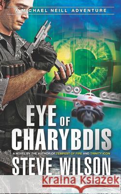 Eye of Charybdis Steve Wilson 9781618081575