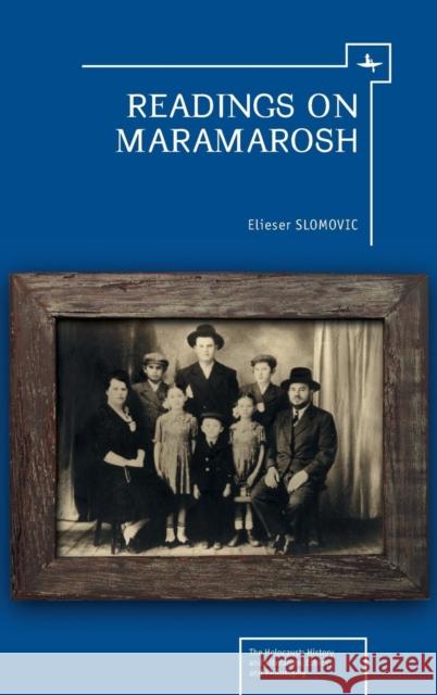 Readings on Maramarosh Elieser Slomovic 9781618112422 Academic Studies Press
