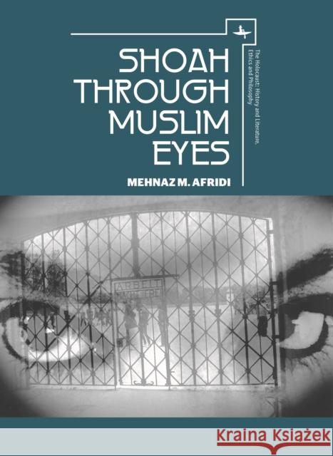 Shoah Through Muslim Eyes Mehnaz M. Afridi 9781618113542 Academic Studies Press