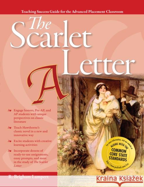 Advanced Placement Classroom: The Scarlet Letter R. Brigham Lampert 9781618210319 Prufrock Press