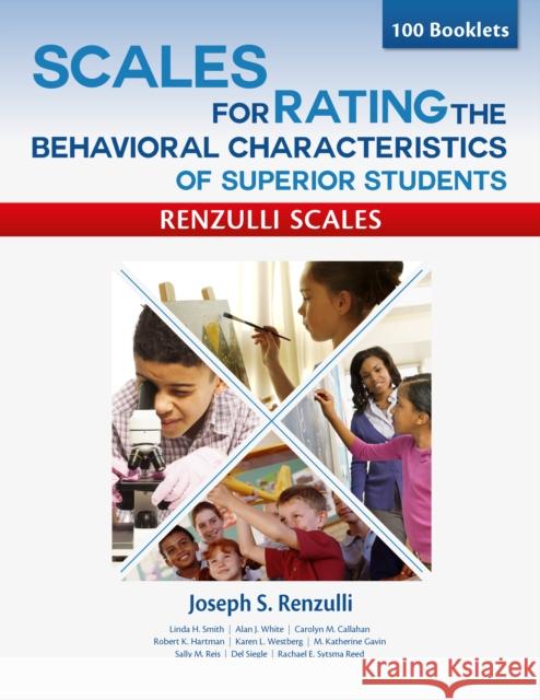 Scales for Rating the Behavioral Characteristics of Superior Students--Print Version: 100 Booklets Renzulli, Joseph 9781618210982