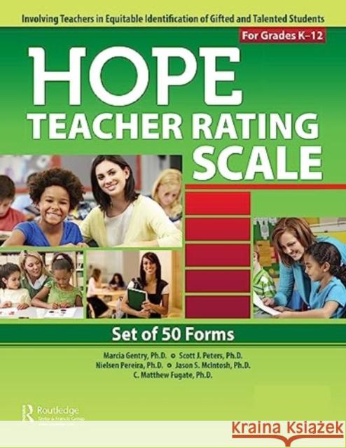 HOPE Teacher Rating Scale Forms Marcia Gentry, Scott J. Peters, Nielsen Pereira 9781618214546