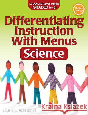 Differentiating Instruction with Menus: Science (Grades 6-8) Westphal, Laurie E. 9781618216366