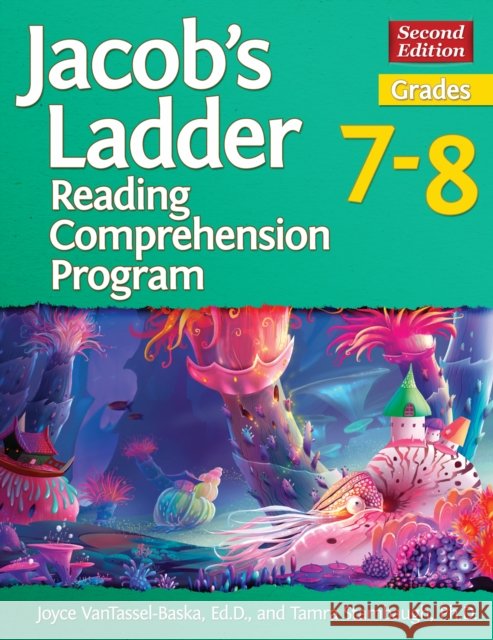 Jacob's Ladder Reading Comprehension Program: Grades 7-8 Tamra Stambaugh 9781618217226 Prufrock Press