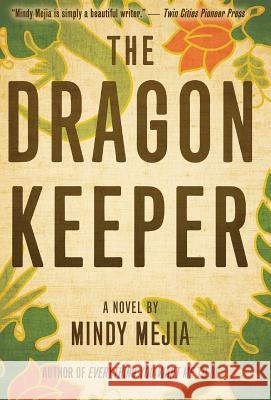 The Dragon Keeper Mindy Mejia 9781618220646