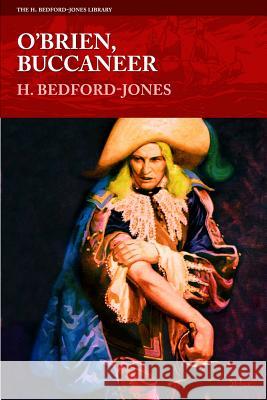 O'Brien, Buccaneer H. Bedford-Jones 9781618271457 Altus Press